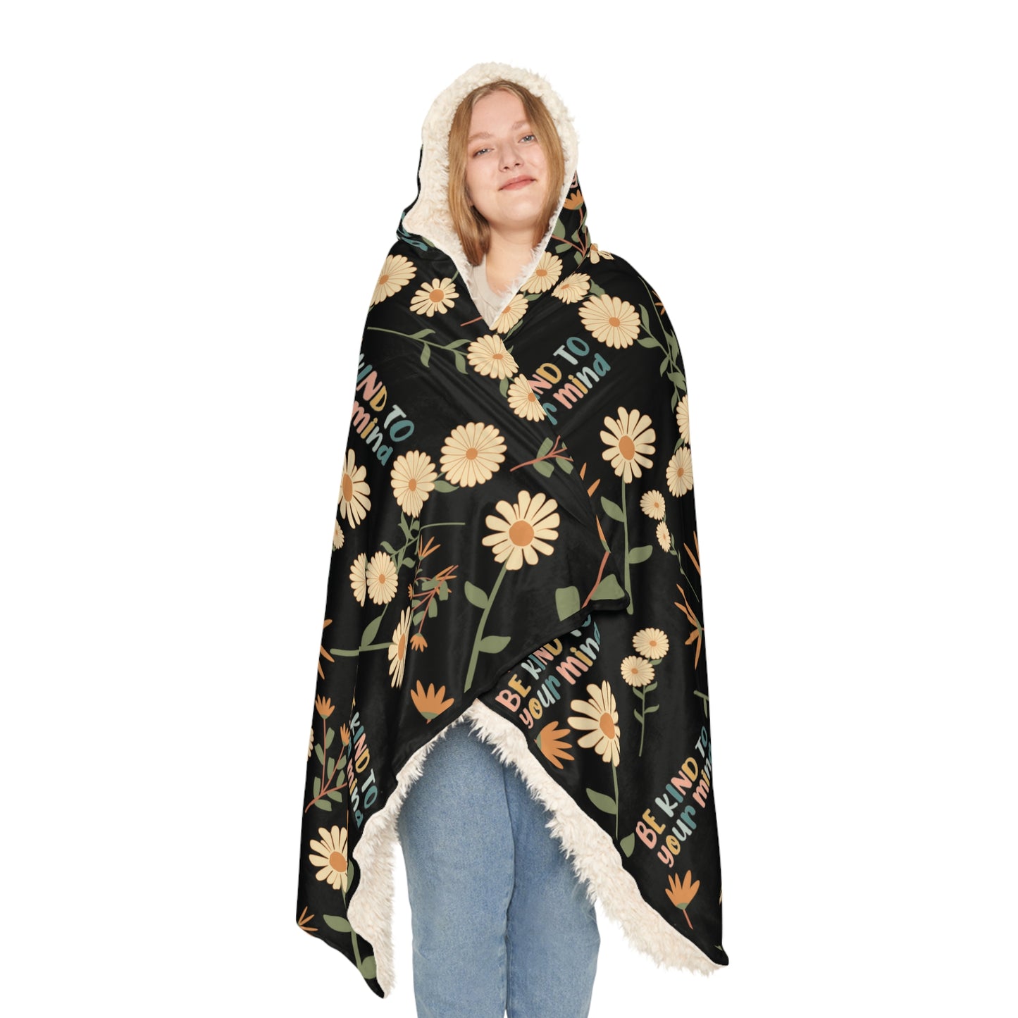 Cozy Blanket Hoodie , Warm and Soft for Adults , Trending Blanket, Unique Gift - Be Kind To Your Mind