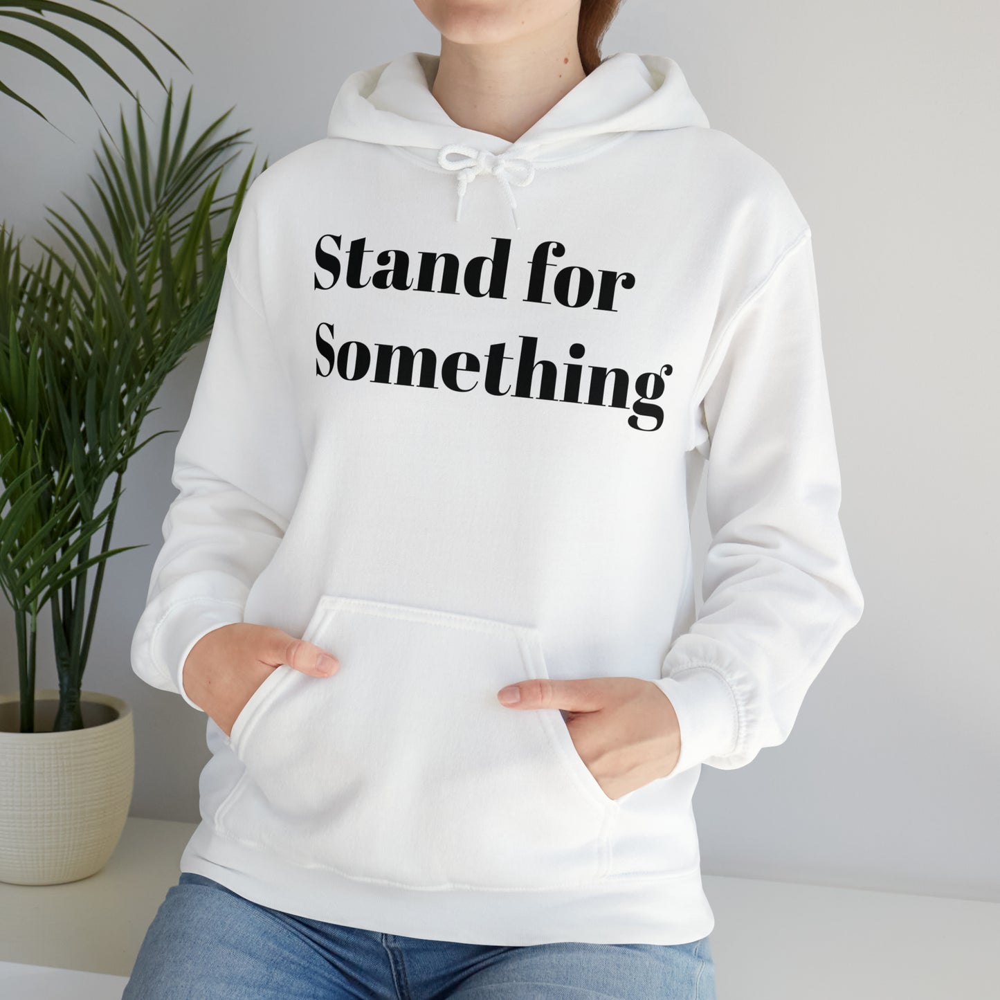 Unisex Hoodies "Stand for Something