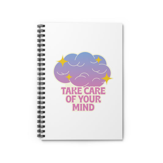 Take Care Of Your Mind |  spiral notebook, school notebook, journal, lined notebook, Spiral Stationary - Ruled Line