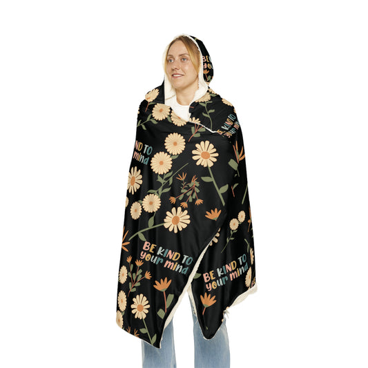 Cozy Blanket Hoodie , Warm and Soft for Adults , Trending Blanket, Unique Gift - Be Kind To Your Mind